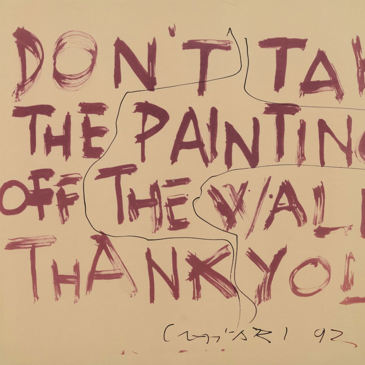 Don't take the paintings off the wall ...