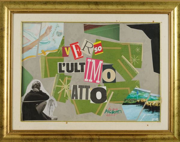 Lamberto Pignotti : Verso l'ultimo atto  (2005)  - Collage su cartoncino - Asta Asta di Arte Moderna e Contemporanea - Fabiani Arte