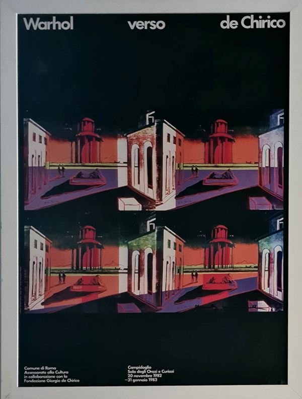 Andy Warhol (After) : Warhol verso De Chirico  - Stampa manifesto - Asta Asta di Arte Moderna e Contemporanea - Fabiani Arte